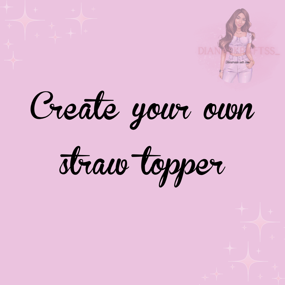 Custom Straw Toppers